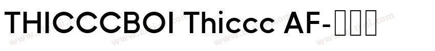 THICCCBOI Thiccc AF字体转换